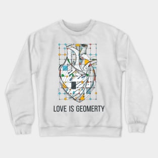 LOVE GEOMETRY Crewneck Sweatshirt